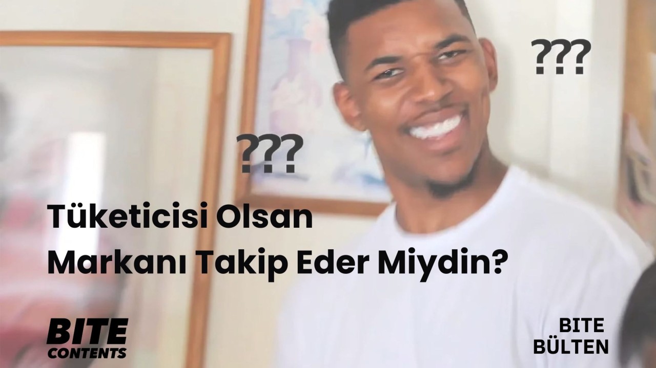 #4 Tüketicisi Olsan Markanı Takip Eder Miydin?